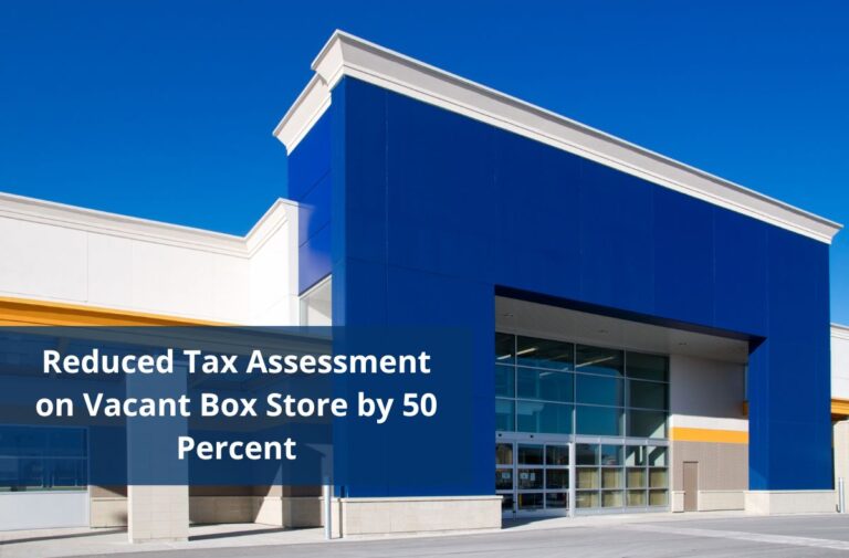 Vacant Box Store Assessment Reduced 50%